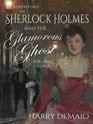 cover image of The Adventures of Sherlock Holmes and the Glamorous Ghost, Book 1